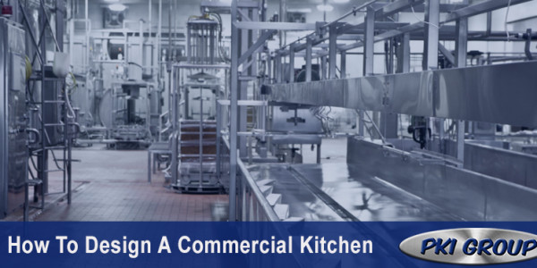 How To Design A Commercial Kitchen